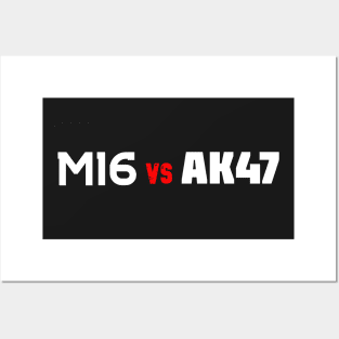 M16 VS AK47 Posters and Art